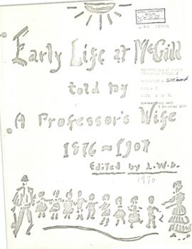Early Life at McGill / Told by a Professor's Wife, 1867-1907