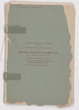 Pamphlet: History of homeopathy in Montreal and the statutes, regulations and by-laws of the Mont...